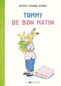 Tommy: de bon matin